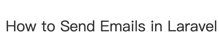 如何在 Laravel 中发送电子邮件  第1张